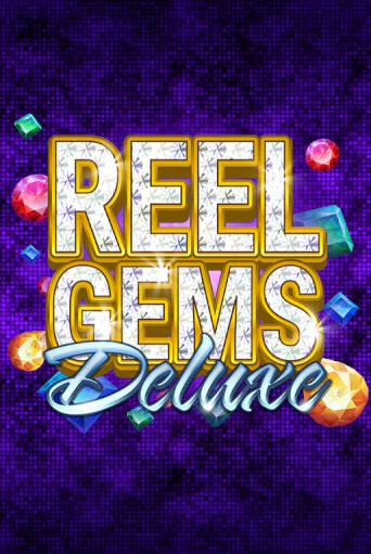 Демо игра Reel Gems Deluxe играть онлайн | CasinoX бесплатно