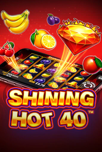 Демо игра Shining Hot 40 играть онлайн | CasinoX бесплатно