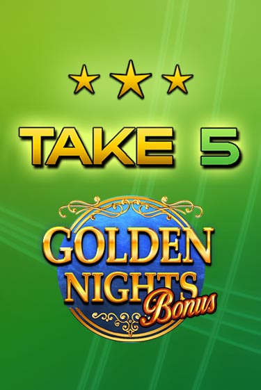 Демо игра Take 5 Golden Nights играть онлайн | CasinoX бесплатно