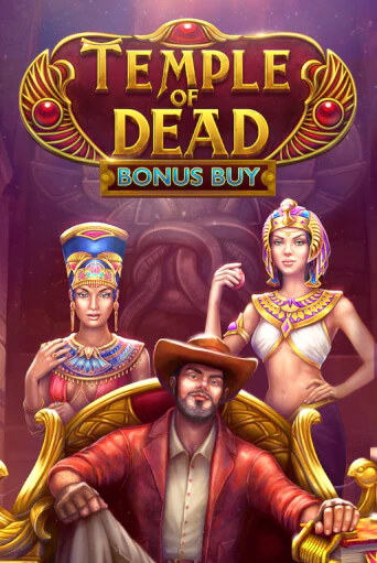 Демо игра Temple of Dead Bonus Buy играть онлайн | CasinoX бесплатно