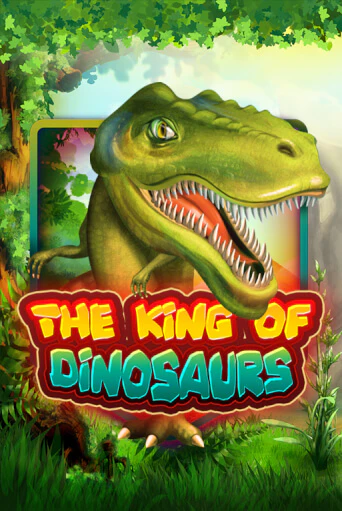 Демо игра The King of Dinosaurs играть онлайн | CasinoX бесплатно