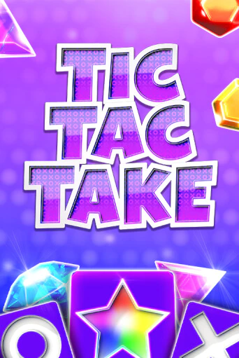 Демо игра Tic Tac Take играть онлайн | CasinoX бесплатно