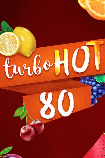 Демо игра Turbo Hot 80 играть онлайн | CasinoX бесплатно