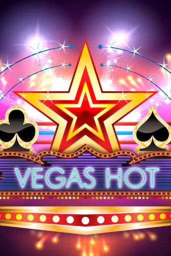 Демо игра Vegas Hot играть онлайн | CasinoX бесплатно