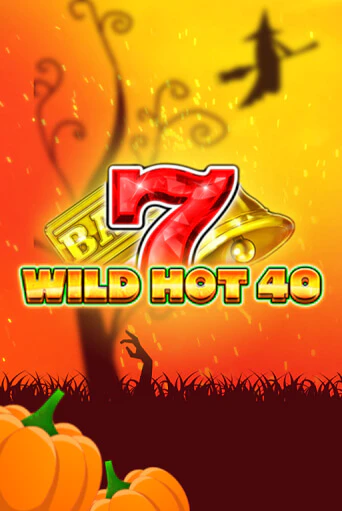 Демо игра Wild Hot 40 Halloween играть онлайн | CasinoX бесплатно