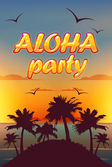 Демо игра Aloha Party играть онлайн | CasinoX бесплатно