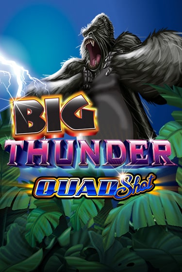 Демо игра Big Thunder Quad Shot играть онлайн | CasinoX бесплатно