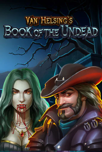 Демо игра Van Helsing's Book Of The Undead играть онлайн | CasinoX бесплатно