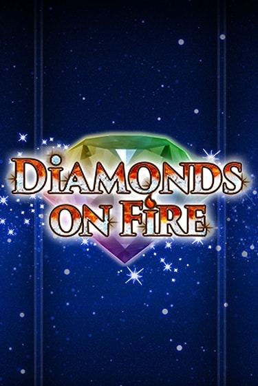 Демо игра Diamonds on Fire играть онлайн | CasinoX бесплатно