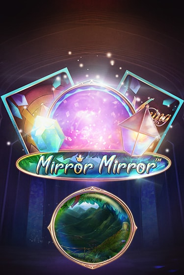 Демо игра Fairytale Legends: Mirror Mirror играть онлайн | CasinoX бесплатно