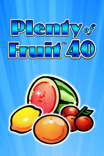 Демо игра Plenty of Fruit 40 играть онлайн | CasinoX бесплатно