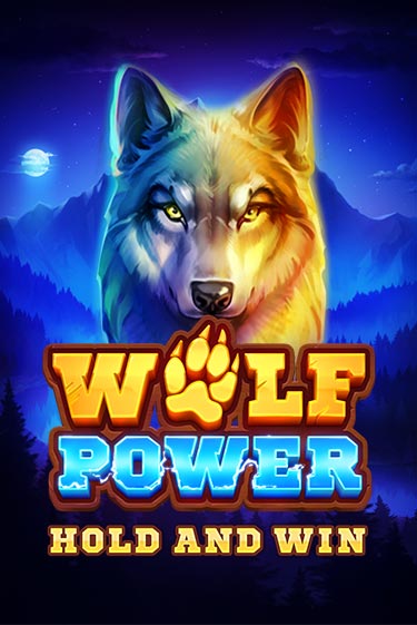 Демо игра Wolf Power: Hold and Win играть онлайн | CasinoX бесплатно